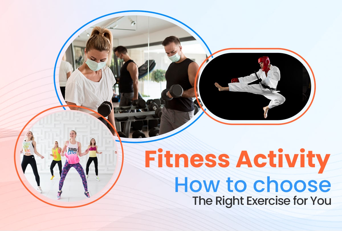 Fitness Activity: How to Choose the Right Exercise for You