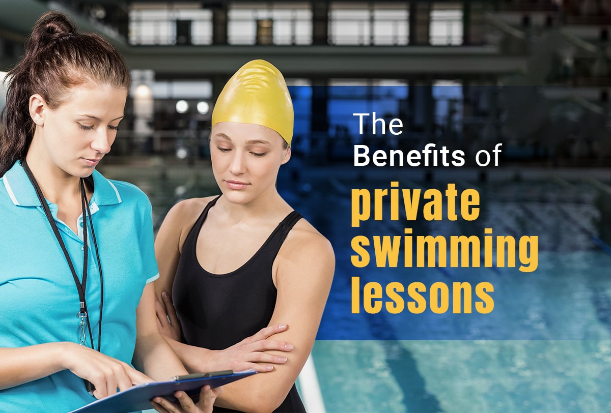 6 Benefits of Private Swimming Lessons