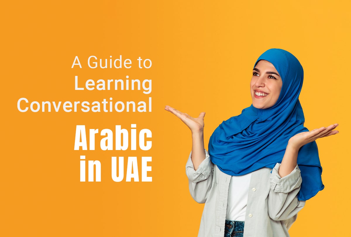 A Guide to Learning Conversational Arabic in UAE