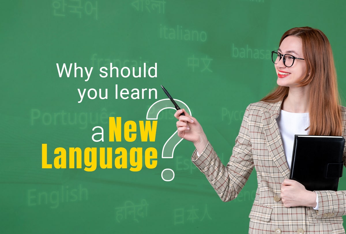 Why should you learn a new language?