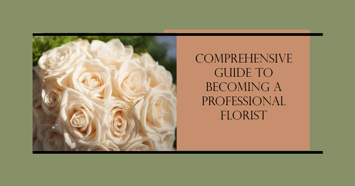 Who Are Professional Florists and How to Become One: A Comprehensive Guide for All