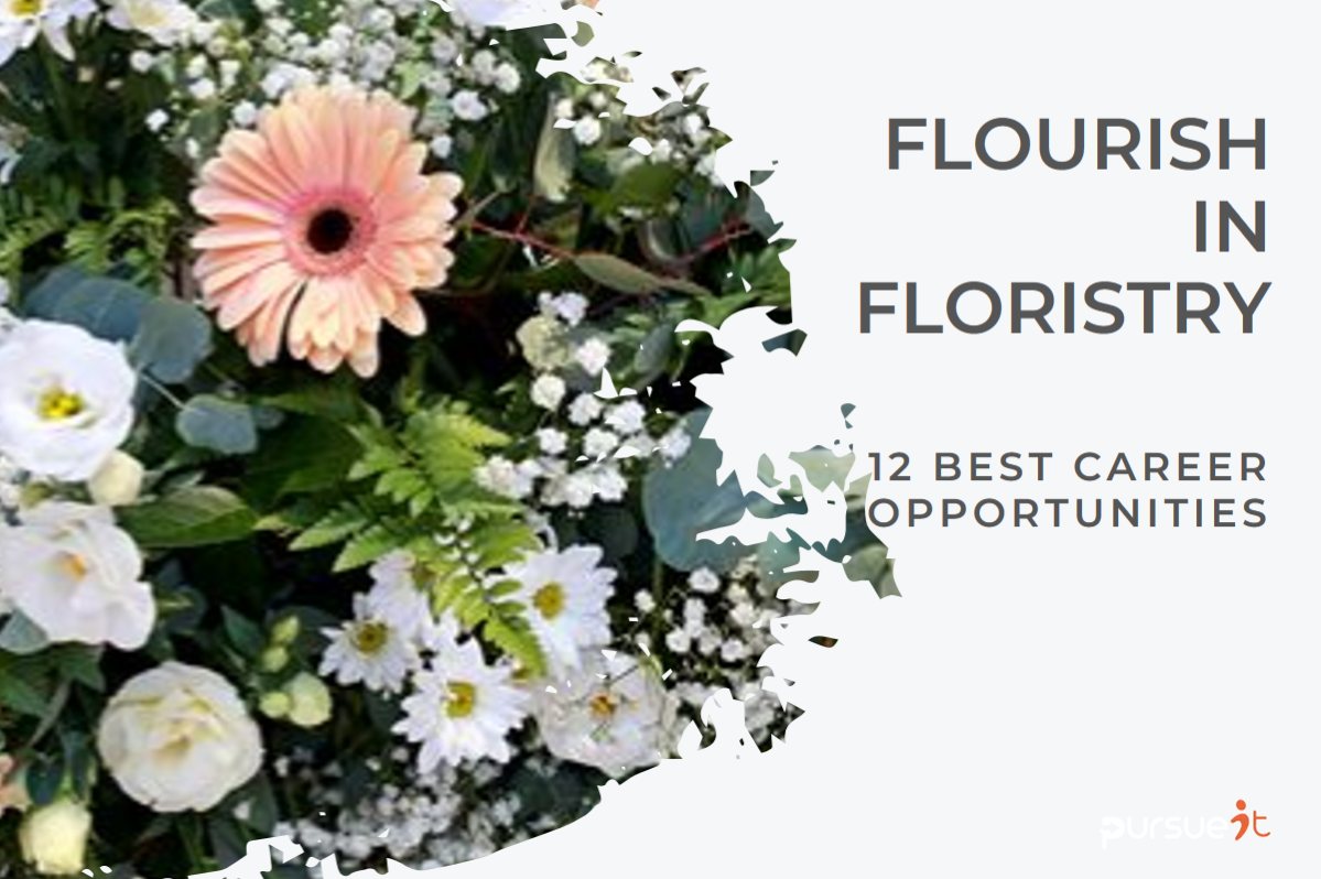 Floral Flourish: 12 Best Career Opportunities for Aspiring Florist Professionals